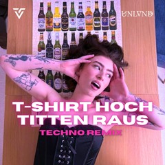 T-SHIRT HOCH TITTEN RAUS - VICKY (TOBI VIBES X UNLVND TECHNO REMIX)