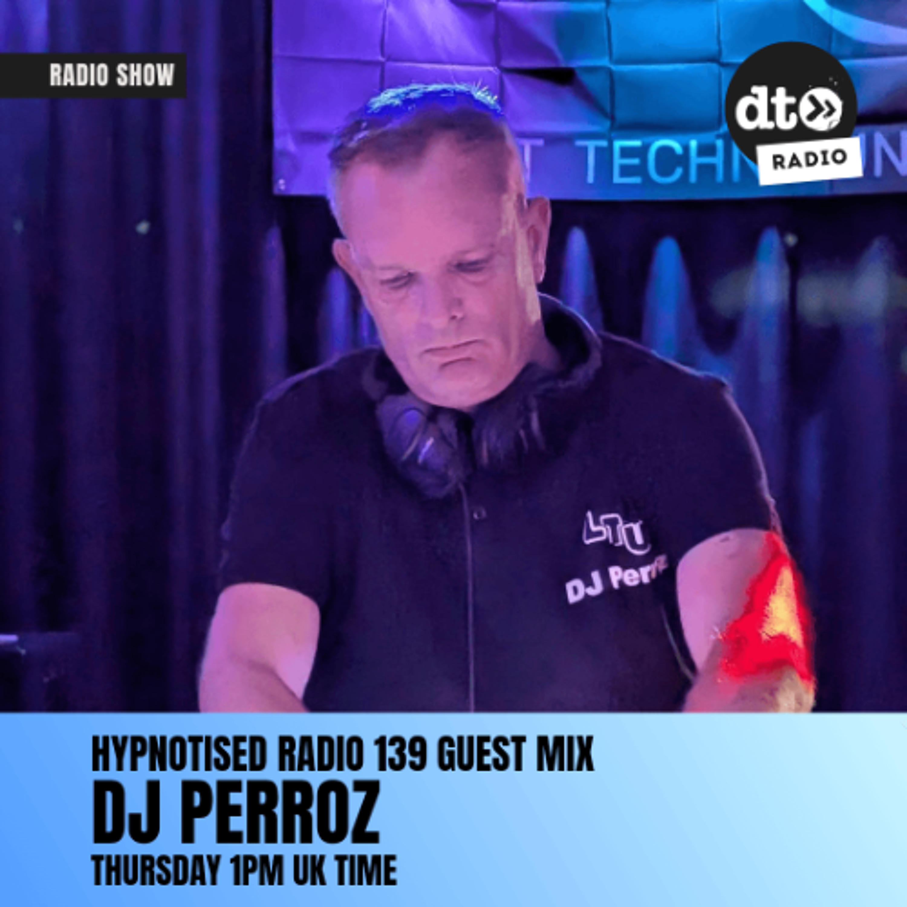 Hypnotised Radio 139 DJ Perroz Guest Mix