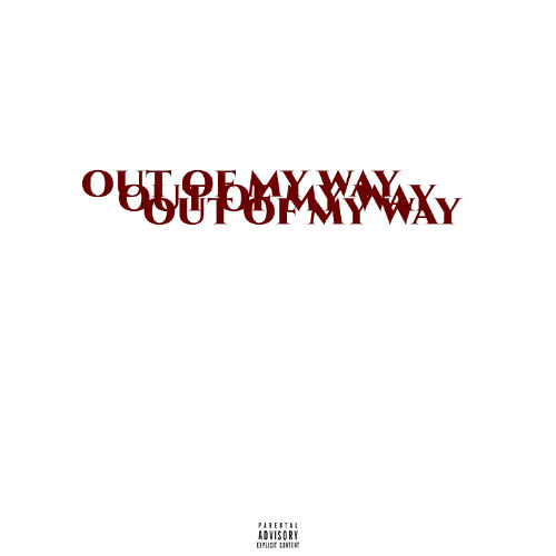 Out Of My Way (All Around The World)