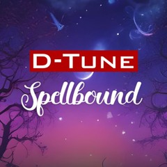 D-Tune - Spellbound