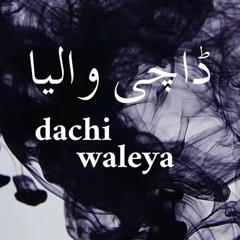 Dachi Waleya - Love Legends of Panjab (Bobby Kang)