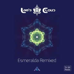 Lab's Cloud - Esmeralda (The MoonRakers Remix)