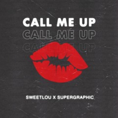 Call Me Up