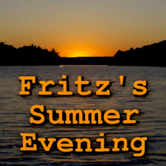 Fritz's Summer Evening