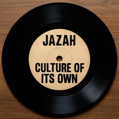 Culture of its Own
