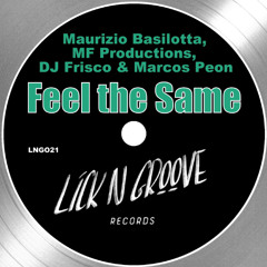 Maurizio Basilotta, MF Productions, DJ Frisco, Marcos Peon - Feel The Same