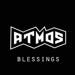 ATMOS - BLESSINGS(FREE DOWNLOAD)