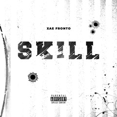 Xae Fronto - Skill
