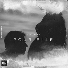 Lucman - Pour elle