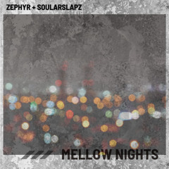 Mellow Nights (Zephyr Remix)