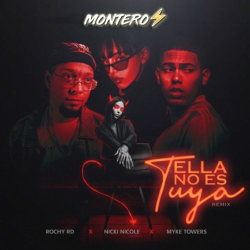 Rochy RD Ft. Nicki Nicole, Myke Towers - Ella No Es Tuya (M O N T E R O Hype Intro 2021)