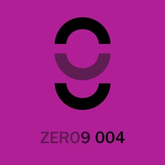 ZERO9 004 | February 2024