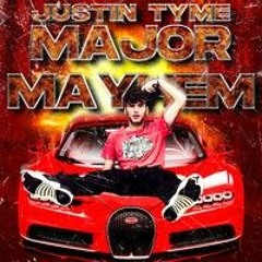 Justin Tyme - Major Mayhem MP3 2.mp3