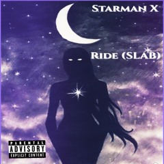 Ride ( Slow Loud And Bangin)