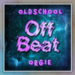 Oldschool Offbeat Orgie - DJ Set