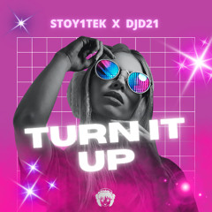 Stoy1tek & DJD21 - Turn It Up