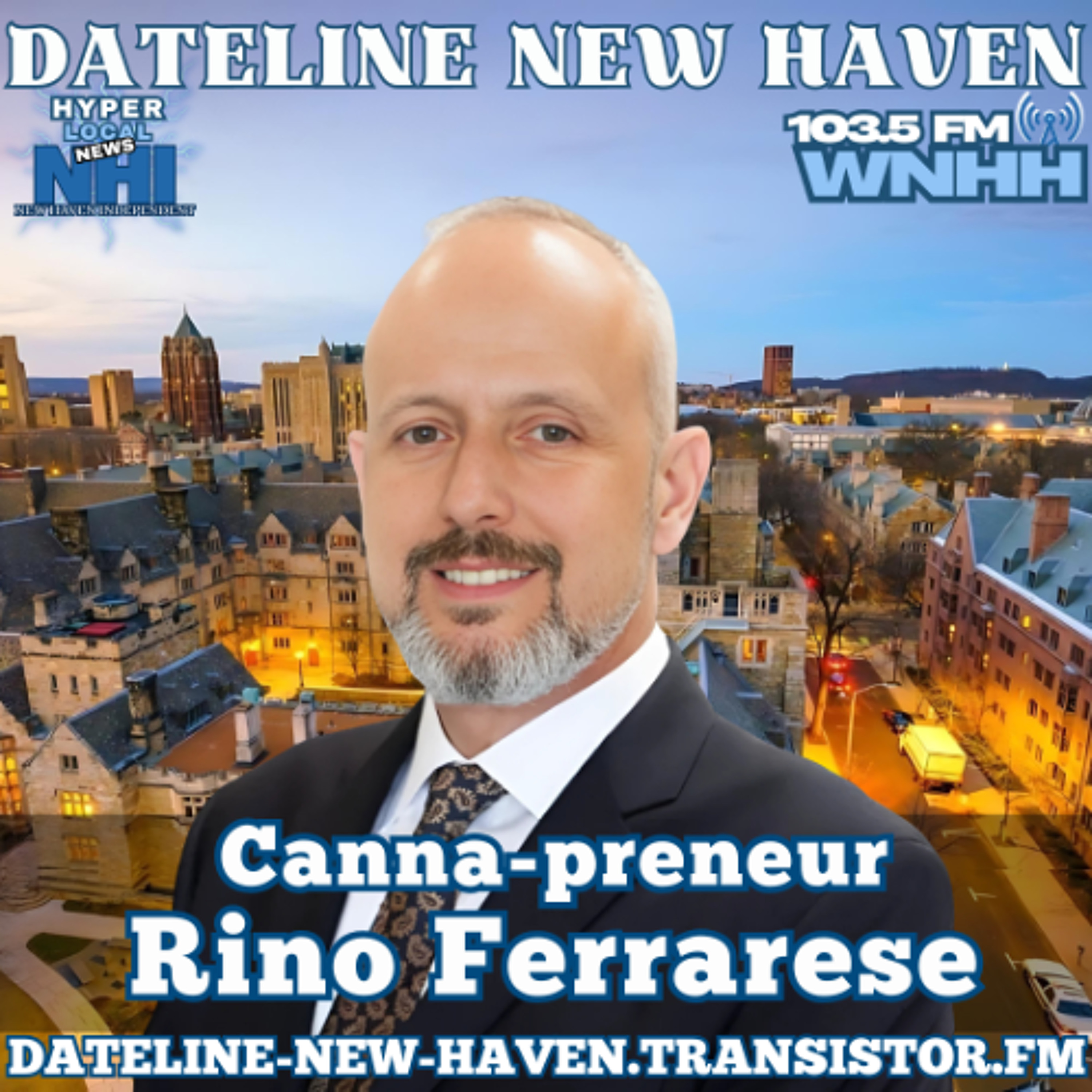 Dateline New Haven: Canna-preneur Rino Ferrarese episode artwork