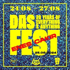 Enes Çakır - Das 20 Years Of Everything & Anything Fest || Open Air, Kater Blau [25.08.2024]