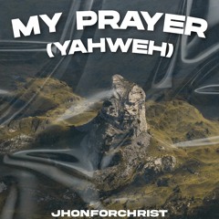 CalledOut Music - My Prayer (Yahweh) Remix