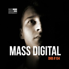 DHB Podcast #104 - Mass Digital