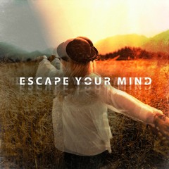 Evnlost - Escape Your Mind