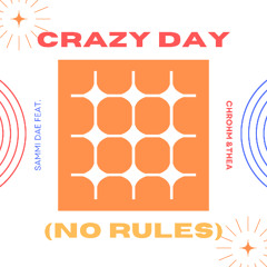 Crazy Day (No Rules)