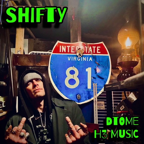 Shifty   [H3 Music]