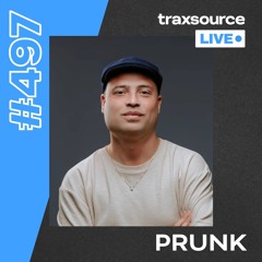 Traxsource LIVE! #497 with Prunk