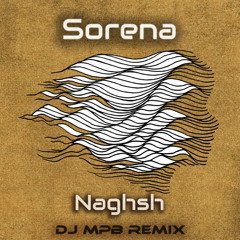 Sorena - Naghsh (Remix)