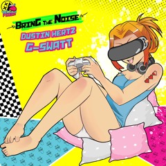Dustin Hertz & G-Swatt - Bring The Noise (Radio Edit)[OUT NOW]