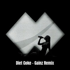 Diet Coke - Fallon (Gainz Remix)