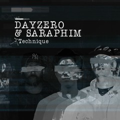 Dayzero & Saraphim - Technique [DUPLOC BLXCK TXPES 3.0]