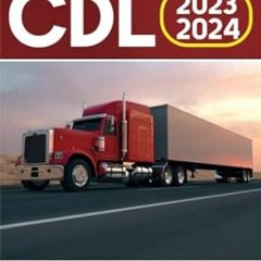 🍱[Read-Download] PDF CDL 2023 – 2024 Ultimate Guide to Pass The Commercial Driver’s License 🍱