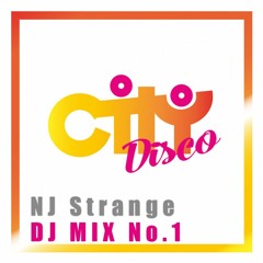 CityDisco Mix No.1 NJ Strange - Aug 2022