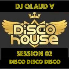 DISCO HOUSE SESSION 02