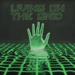 Living On The Grid
