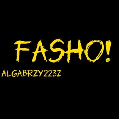 FASHO!