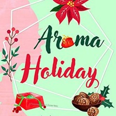 ✔️ Read Aroma Holiday: A Paranormal Women's Fiction Cozy Mystery Novel (A Nora Black Midlife Psy