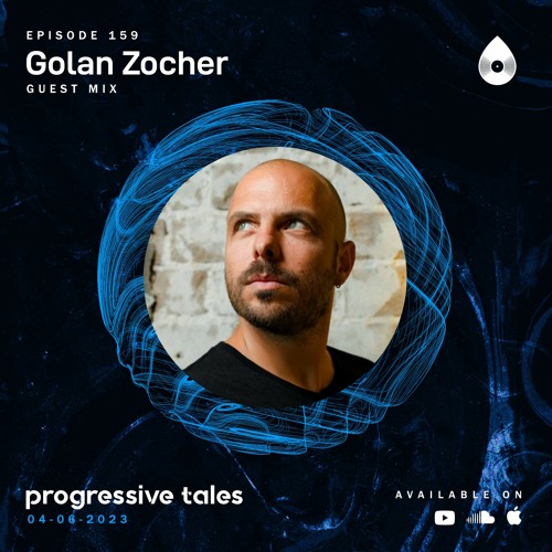 159 Guest Mix I Progressive Tales with Golan Zocher