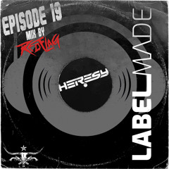 Label Made EP19 Heresy Mix by Red Flag