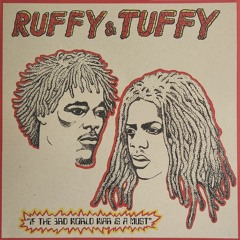 Ruffy & Tuffy- IF THE 3RD WORLD WAR IS A MUST DUB 12"