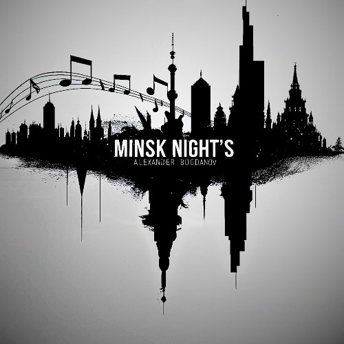 Alexander Bogdanov - Minsk Night's