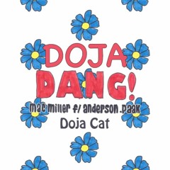 DOJADANG! (Say So & Dang! Remix [Doja Cat, MacMiller & Anderson .Paak])