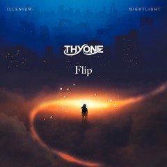 Illenium - Nightlight (Thyone Flip)