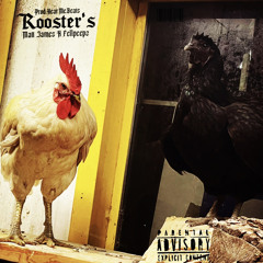 Rooster’s - Feat.FellPeepz (Prod.Hearmebeats)