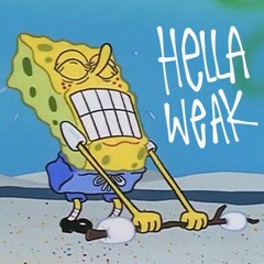 HELLA WEAK Feat. Ironix