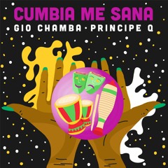 Cumbia Me Sana feat. Principe Q