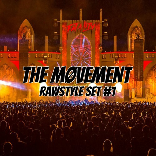 The MØVEMENT - Rawstyle Set #1 2023