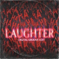 Laughter - (Digital Groove Edit)