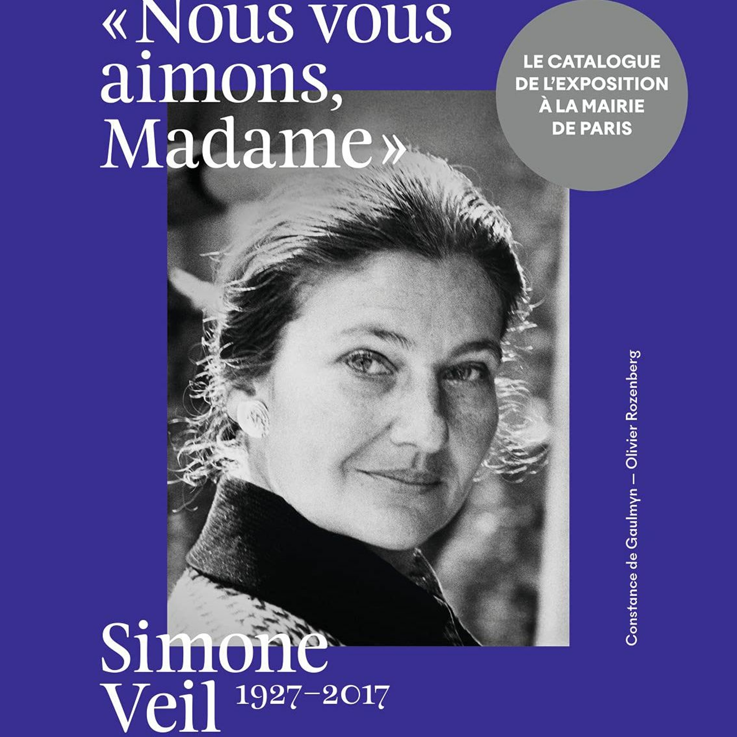 Chemins d'histoire-Simone Veil dans ses archives, avec C. de Gaulmyn, 28.06.21